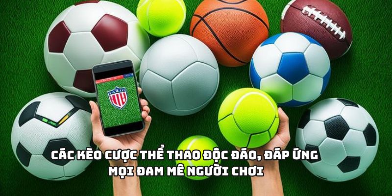 1GOM - Nhà Cái Thể Thao Xuất Sắc Với Tỷ Lệ Cược Siêu Hấp Dẫn 2 Các kèo cược thể thao độc đáo, đáp ứng mọi đam mê người chơi