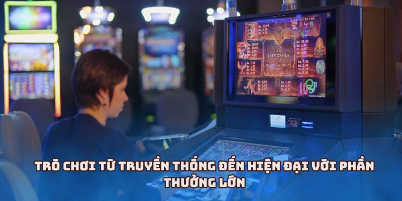 789bet - Kho Trò Chơi Đa Dạng Và Hấp Dẫn Không Thể Bỏ Qua 1 Trò chơi từ truyền thống đến hiện đại với phần thưởng lớn