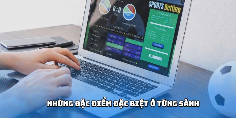 Bong88 – Khám Phá Loạt Sảnh Cược Đỉnh Cao Cực Hấp Dẫn 2 Những đặc điểm đặc biệt ở từng sảnh