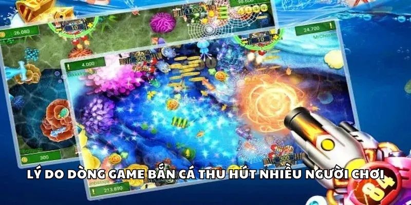 W88 – Bắn Cá Thần Tài, Bắn Cá Rồng Cực Đã, Nổ Hũ Siêu To 2 Lý do dòng game bắn cá thu hút nhiều người chơi
