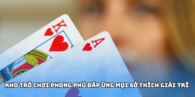 Fun88 - Kết Hợp Hoàn Hảo Giữa Cá Cược Và Giải Trí Trực Tuyến 2 Kho trò chơi phong phú đáp ứng mọi sở thích giải trí