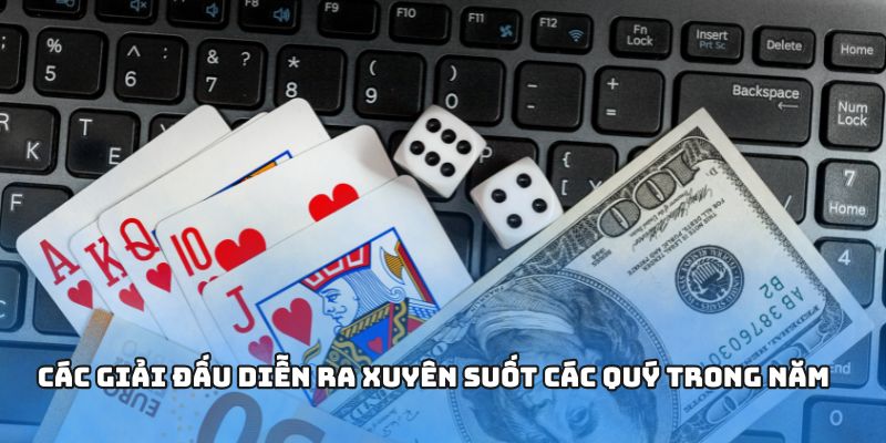 Bong88 Là Nhà Cái Số 1 Được Đánh Giá Cao Trong Thị Trường Game 3 Các giải đấu diễn ra xuyên suốt các quý trong năm