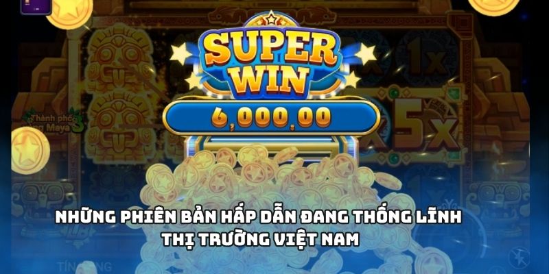 Nổ Hũ – Thắng Đậm Dễ Dàng Chỉ Sau Vài Giây Trải Nghiệm 2 Những phiên bản hấp dẫn đang thống lĩnh thị trường Việt Nam