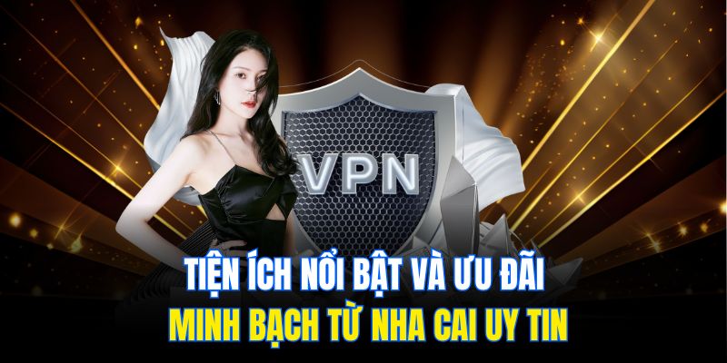 Danh Sách Nha Cai Uy Tin Nhất Hiện Nay Qua Đánh Giá 3 Tiện ích nổi bật và ưu đãi minh bạch từ nha cai uy tin