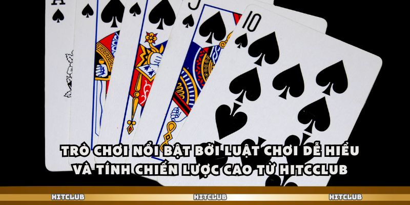 Hitclub - Tiến Lên Miền Nam Game Bài Đỉnh Cao Cạnh Tranh 1 Trò chơi nổi bật bởi luật chơi dễ hiểu và tính chiến lược cao từ hitcclub