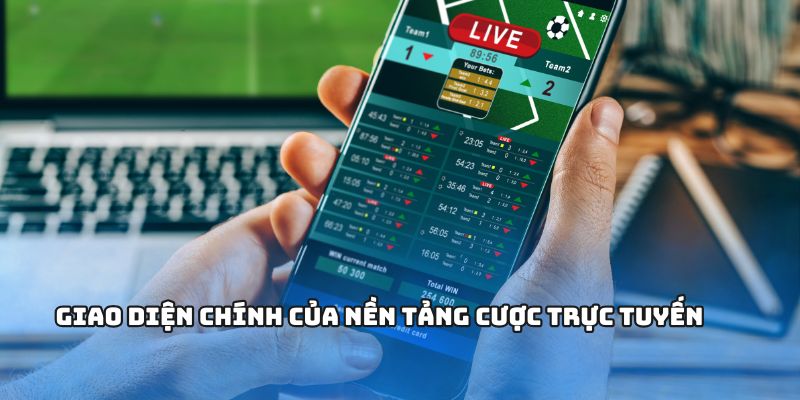 TỶ LỆ CÁ CƯỢC Đem Đến Trải Nghiệm Cá Cược Toàn Diện 1 Giao diện chính của nền tảng cược trực tuyến