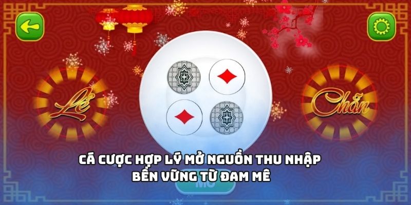 Cá cược hợp lý mở nguồn thu nhập bền vững từ đam mê